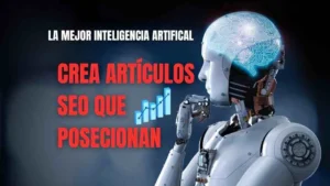 Cuál es La mejor inteligencia artificial para crear artículos seo