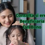Consulta si eres Beneficiaria del bono desarrollo humano