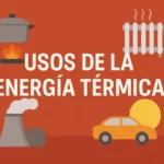 En qué se utiliza la energía térmica
